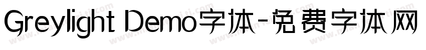 Greylight Demo字体字体转换